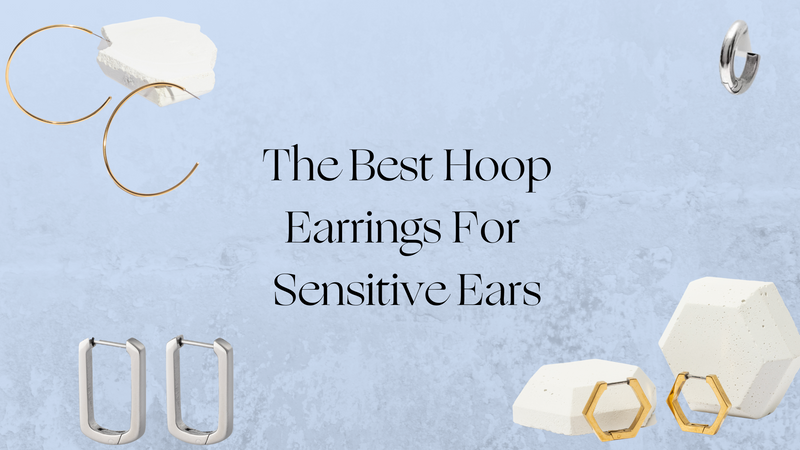 the best hoop earrings for sensitive ears